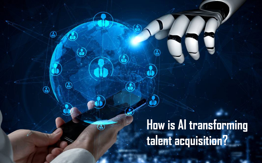 How is AI Transforming Talent Acquisition?