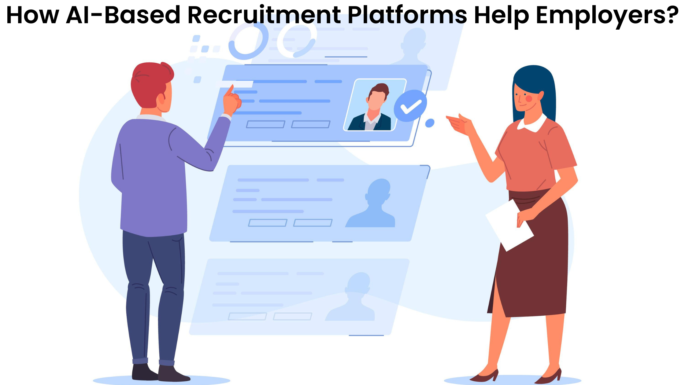 How Does AI-Based Recruitment Platforms Help Companies?